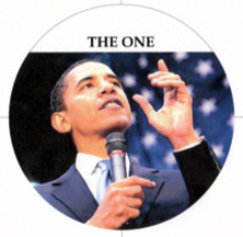 President Barack Obama is The One to...?