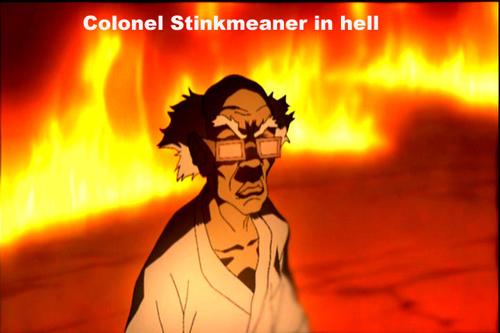 Colonel Stinkmeaner in hell