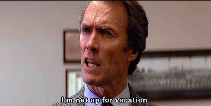 Harry Callahan ain't up for vacation