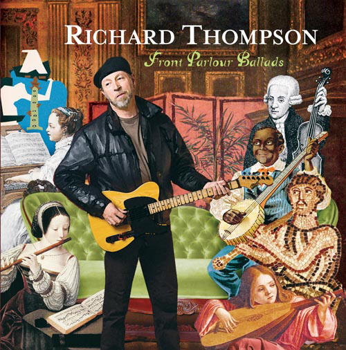 Richard Thompson sings Front Parlour Ballads